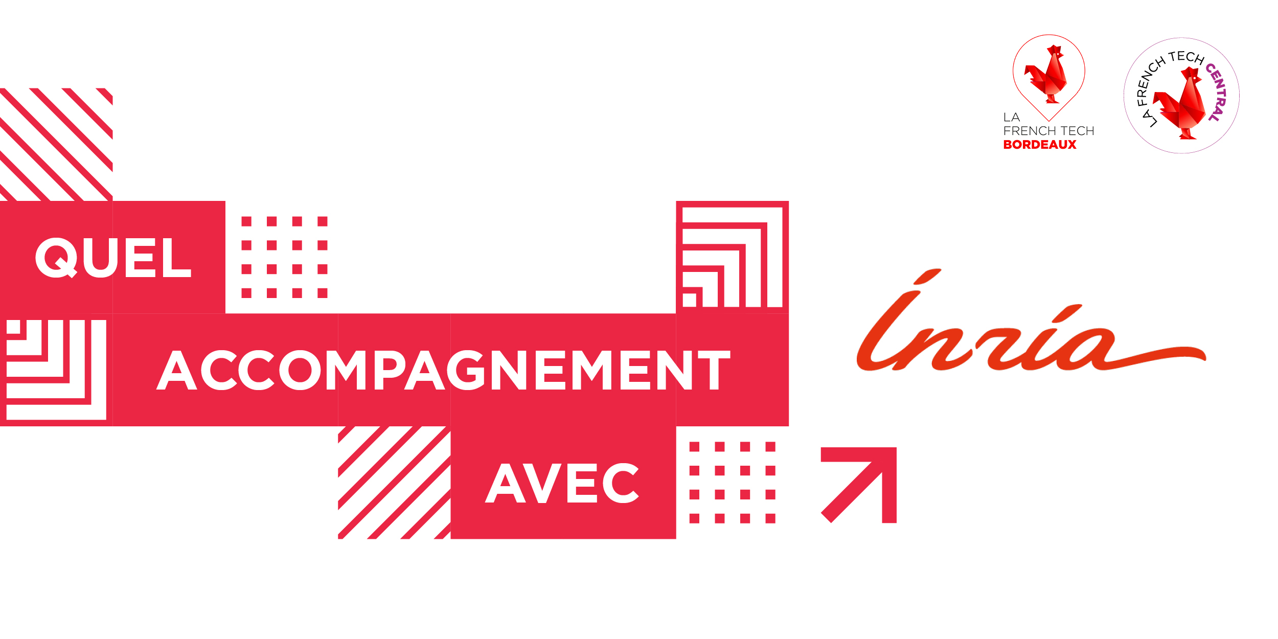 French Tech Central : quel est l’accompagnement… du Centre Inria de l'université de Bordeaux ?