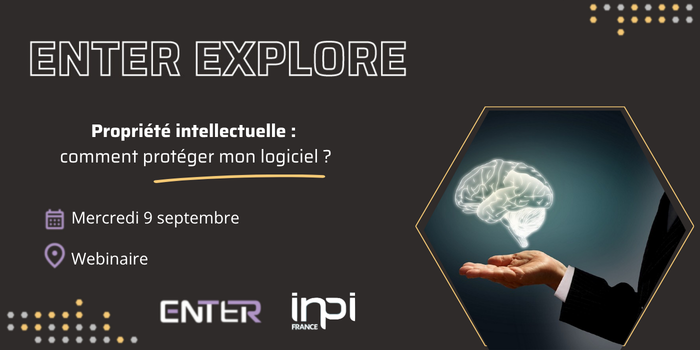 ENTER Explore : Propriété intellectuelle : comment protéger son logiciel ?