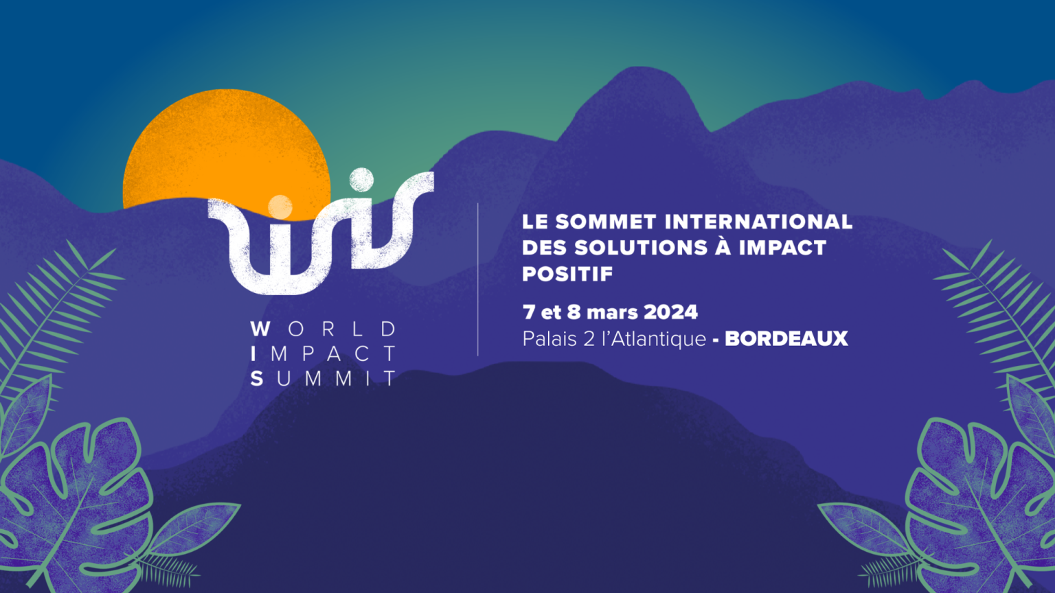 World Impact Summit 2024 French Tech Bordeaux